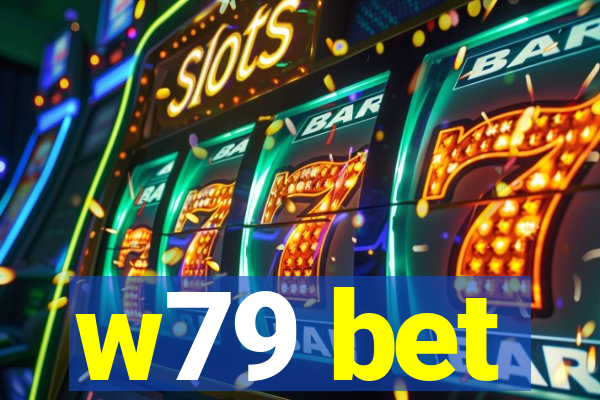 w79 bet